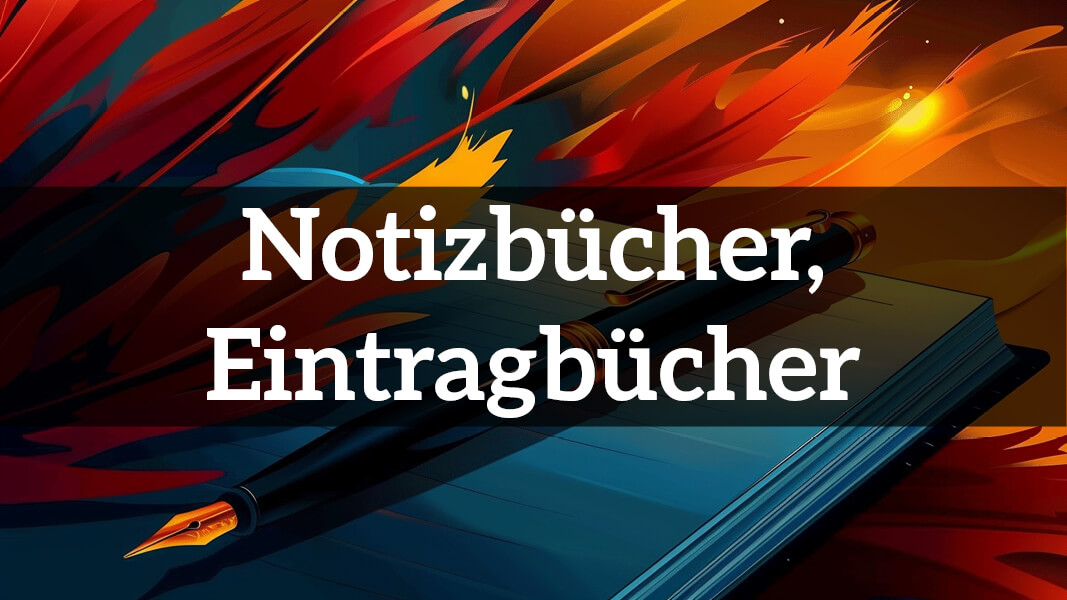 Zauberhafte Notiz- und Eintragbücher zum Verschenken Zauberhafte Notiz- und Eintragbücher zum Verschenken
