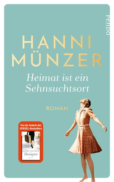 9dab9c41ec67ce34bfd6dfc01f02f6d71653299440 Heimat ist ein Sehnsuchtsort - Roman