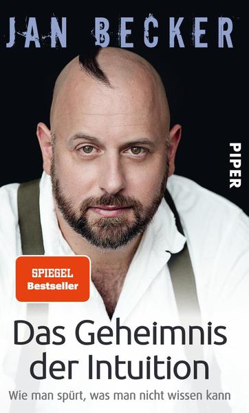 Das Geheimnis der Intuition - Wie man spürt, was man nicht wissen kann