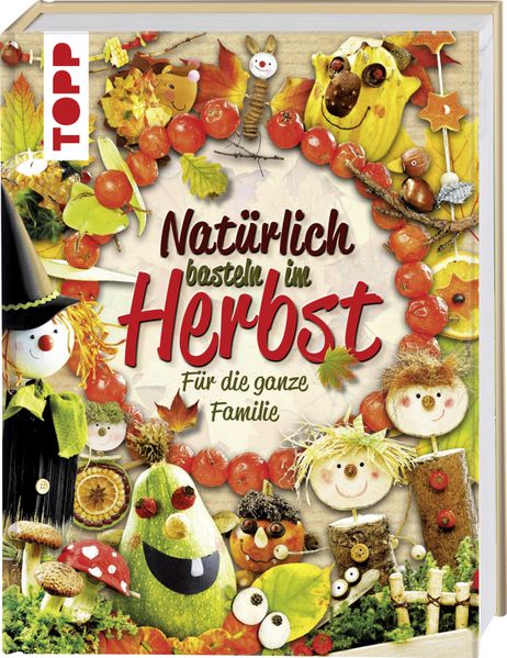 Natürlich basteln im Herbst (Mängelexemplar)