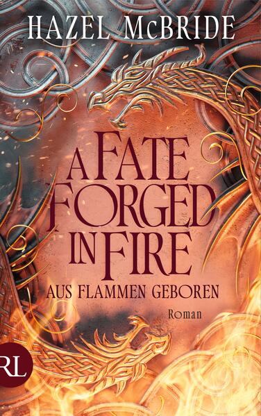 A Fate Forged in Fire – Aus Flammen geboren (Mängelexemplar)