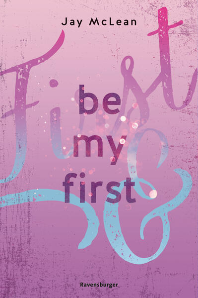 First & Forever, Band 1 - Be My First (Mängelexemplar)