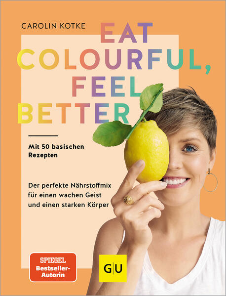 Eat colourful, feel better (Mängelexemplar)