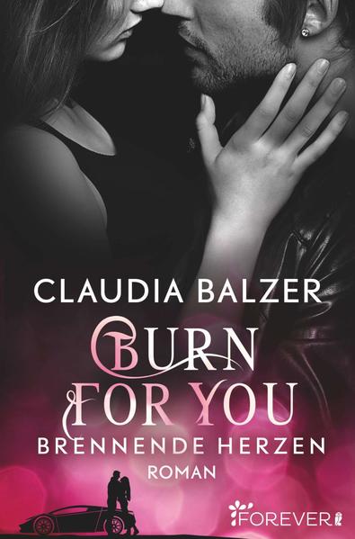 Burn for You - Brennende Herzen (Burn-Reihe 2) - Roman