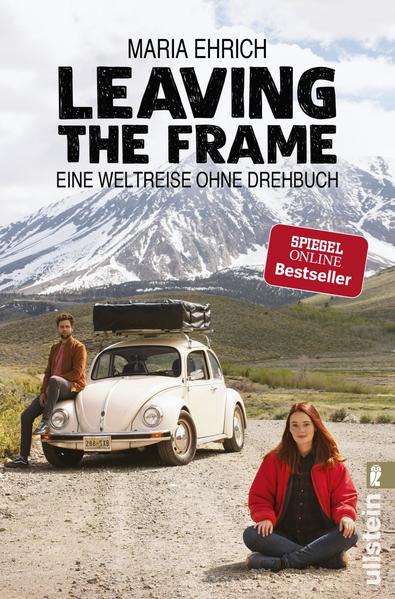 Leaving the Frame - Eine Weltreise ohne Drehbuch Leaving the Frame - Eine Weltreise ohne Drehbuch