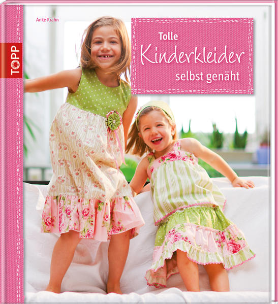 Tolle Kinderkleider selbst genäht - Detailverliebte Modelle für Jungen und Mädchen