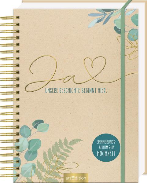 Ja. Unsere Geschichte beginnt hier. - Erinnerungsalbum zur Hochzeit