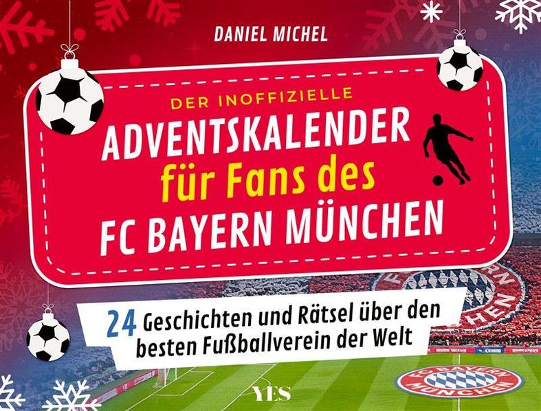 Der inoffizielle Adventskalender für Fans des FC Bayern München (Mängelexemplar)