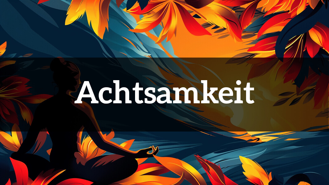 Bücher zum Thema Achtsamkeit