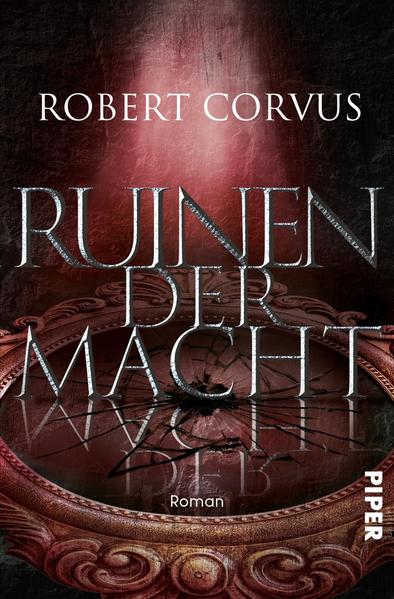 Ruinen der Macht - Roman