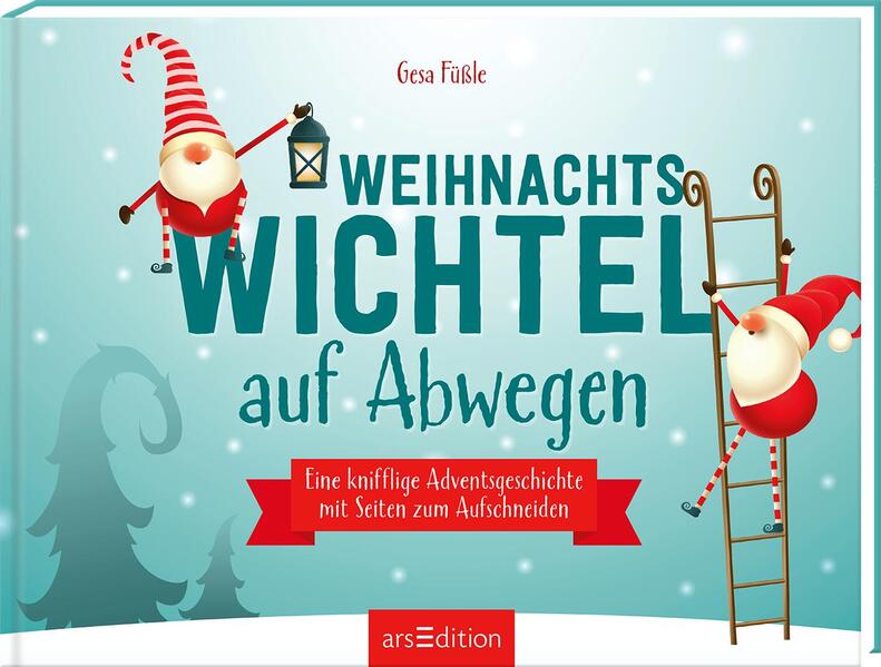 Weihnachtswichtel auf Abwegen - knifflige Adventsgeschichte (Mängelexemplar)