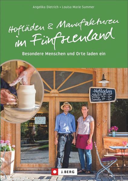 Hofläden und Manufakturen im Fünfseenland (Mängelexemplar)