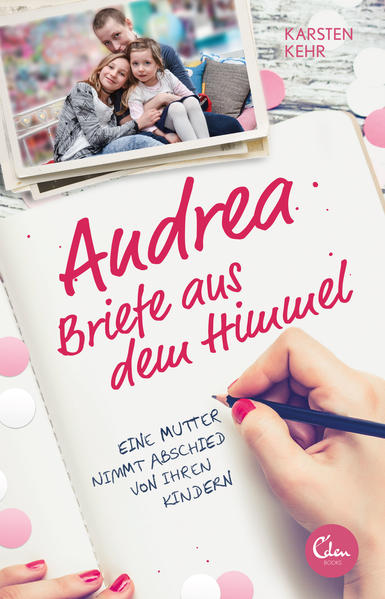 Andrea – Briefe aus dem Himmel - Eine Mutter nimmt Abschied... (Mängelexemplar)
