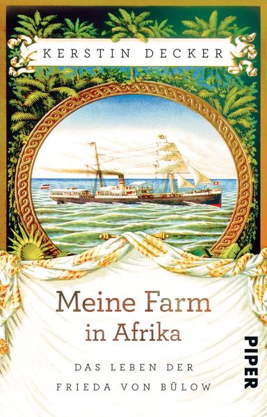 Meine Farm in Afrika - Das Leben der Frieda von Bülow