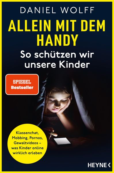 Allein mit dem Handy: So schützen wir unsere Kinder (Mängelexemplar)