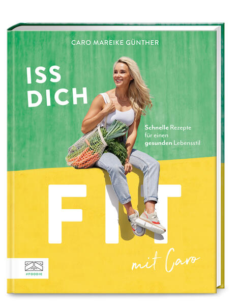 Iss dich fit mit Caro (Mängelexemplar)
