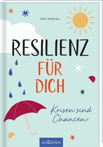 Resilienz für dich - Krisen sind Chancen!