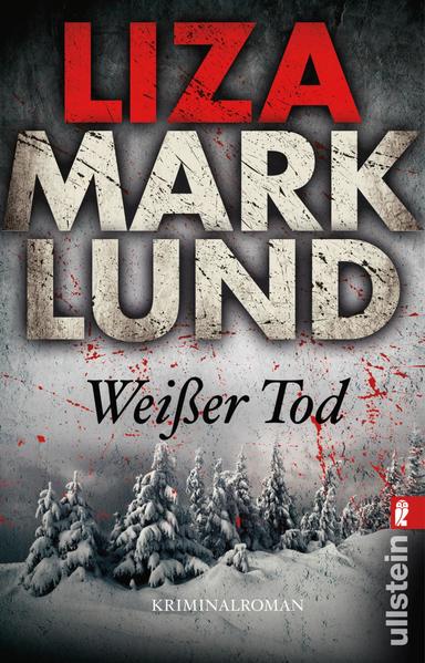 Weißer Tod (Ein Annika-Bengtzon-Krimi 9)