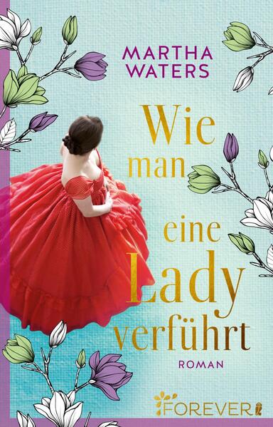 eefd7f66c1c6f22c76eb691a0417628b1736245213 Wie man eine Lady verführt (Regency Romantics 2) Roman
