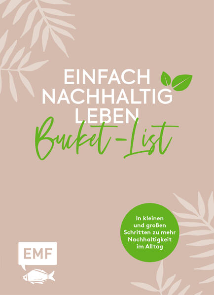 Einfach nachhaltig leben – Meine grüne Bucket-List (Mängelexemplar)
