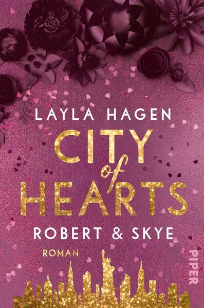 City of Hearts – Robert & Skye - Prickelnde Romance über die große Liebe