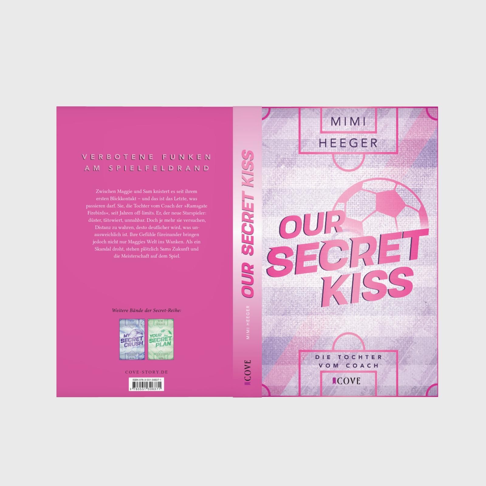 Our Secret Kiss. Die Tochter vom Coach (Secret-Reihe 1) (Mängelexemplar)