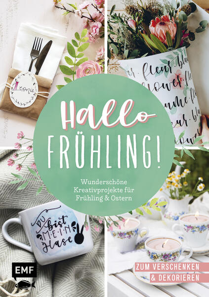 Hallo Frühling: Wunderschöne Kreativprojekte für Frühling und Ostern (Mängelexemplar)