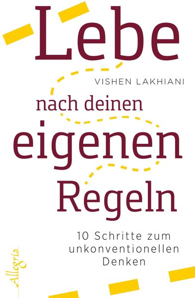 Lebe nach deinen eigenen Regeln (Mängelexemplar)