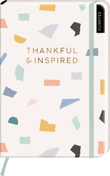 myNOTES Notizbuch A5: Thankful & inspired - Notebook medium, gepunktet