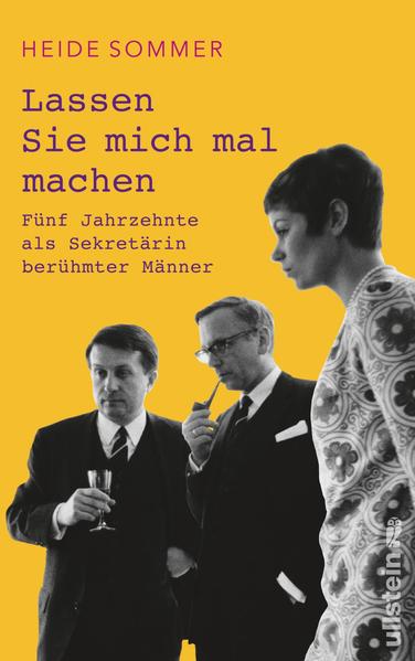 Lassen Sie mich mal machen - Fünf Jahrzehnte als Sekretärin berühmter Männer