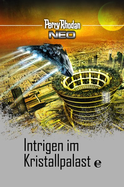 Perry Rhodan Neo 15: Intrigen im Kristallpalast - Platin Edition Band 15 (Mängelexemplar)