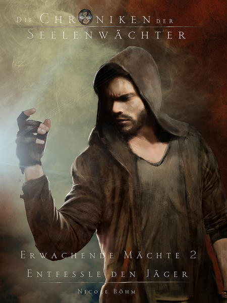 acff52218caafe45519476be201692b11674119027 Die Chroniken der Seelenwächter - Erwachende Mächte 2 - Entfessle den Jäger (Bände 16-18)