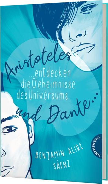 Ari und Dante 1: Aristoteles und Dante entdecken die Geheimnisse des Universums (Mängelexemplar)