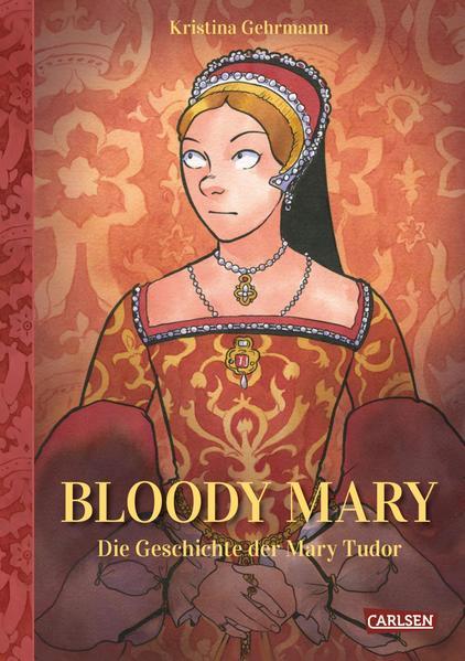 Bloody Mary - Die Geschichte der Mary Tudor (Mängelexemplar)