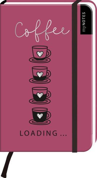 myNOTES Notizbuch A6: Coffee loading ...
