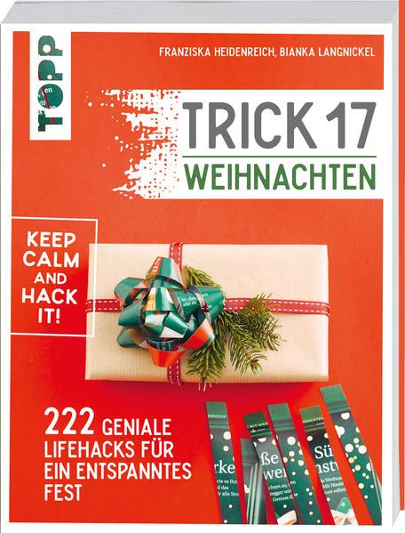 Trick 17 Weihnachten - 22 geniale Lifehacks für den Advent (Mängelexemplar)