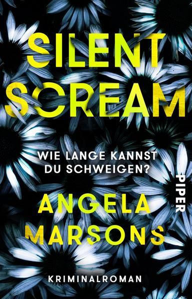 Silent Scream – Wie lange kannst du schweigen? - Kriminalroman