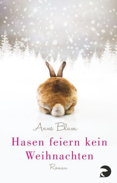 Hasen feiern kein Weihnachten: Roman (Mängelexemplar)