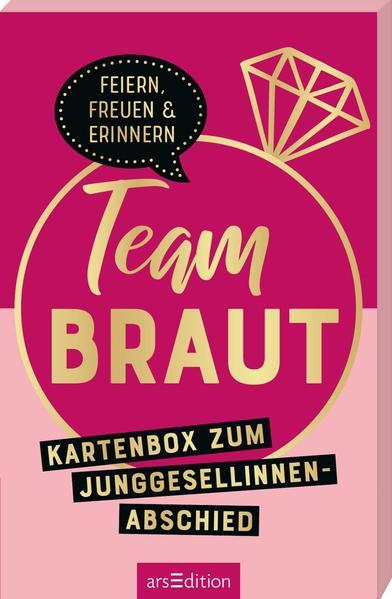 Team Braut - Kartenbox zum Junggesellinnenabschied. Zum Feiern, Freuen und Erinnern