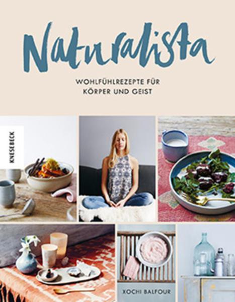 Naturalista - Wohlfühlrezepte für Körper und Geist (Mängelexemplar)