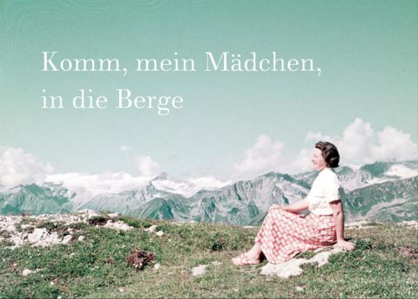 Komm, mein Mädchen, in die Berge (dt./engl.) - Eine fotografische Liebesgeschichte in den Alpen