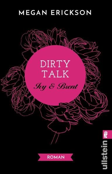 Dirty Talk. Ivy &amp; Brent - Roman