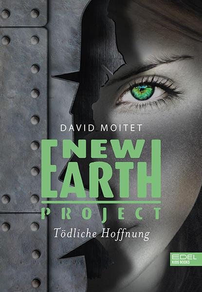 New Earth Project - Tödliche Hoffnung (Mängelexemplar)