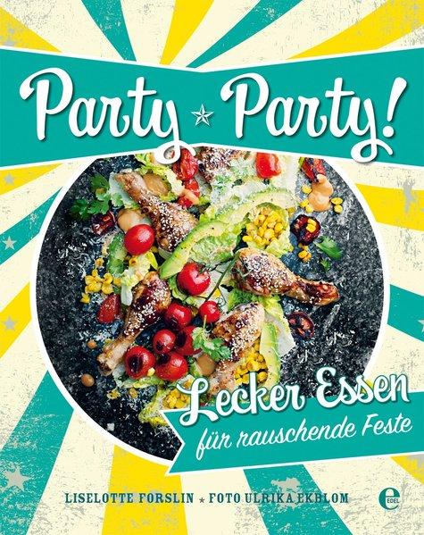 Party, Party - Lecker Essen für rauschende Feste (Mängelexemplar)