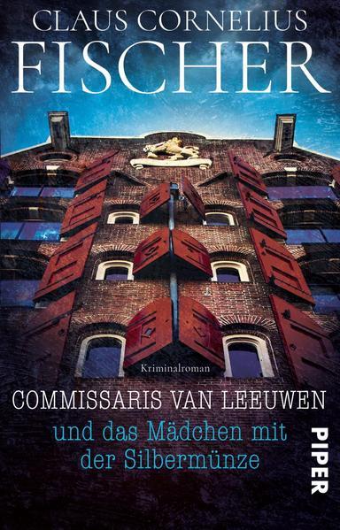 Commissaris van Leeuwen und das Mädchen mit der Silbermünze - Kriminalroman