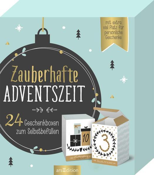 Zauberhafte Adventszeit - 24 Geschenkboxen zum Selbstbefüllen