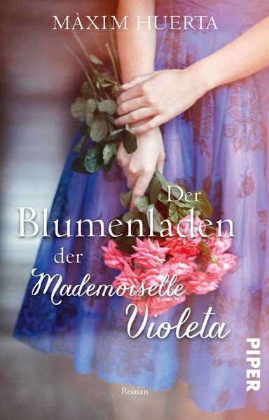 Der Blumenladen der Mademoiselle Violeta - Roman