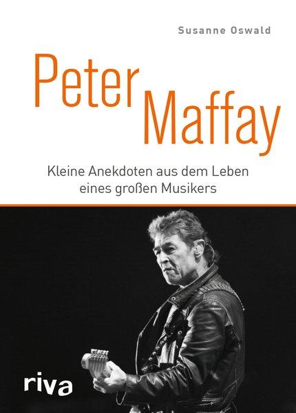 Peter Maffay - Kleine Anekdoten aus dem Leben eines großen Musikers (Mängelexemplar)
