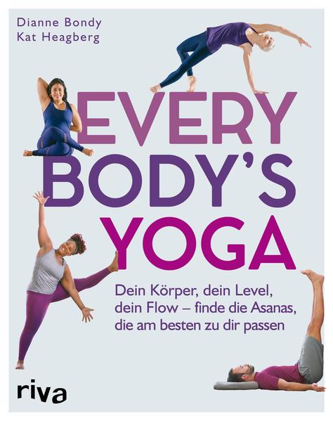 Every Body&#039;s Yoga - Dein Körper, dein Level, dein Flow (Mängelexemplar)