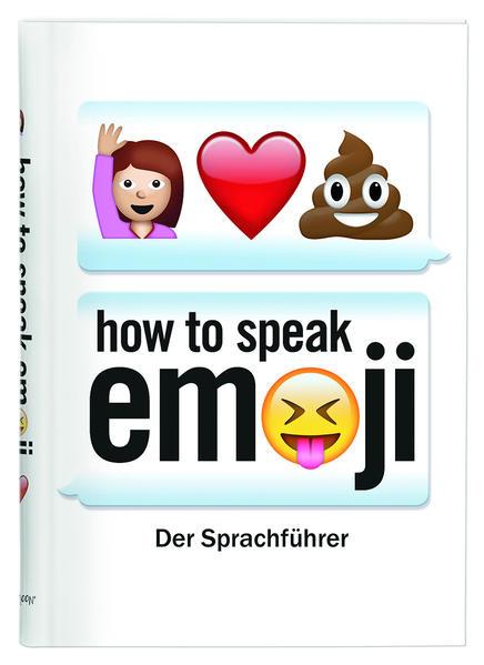 How to speak Emoji (Mängelexemplar)